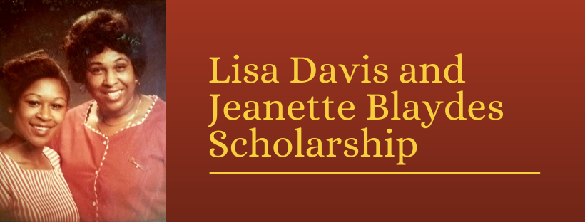  Lisa Davis and Jeanette Blaydes Scholarship